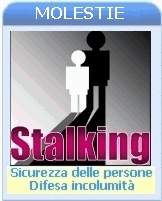 Investigazioni stalking.